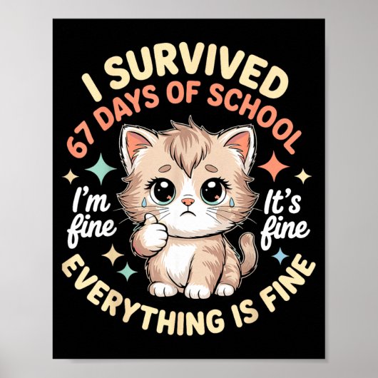 Ik heb 67 dagen school overleefd Kat Het gaat goed Poster (Voorkant)