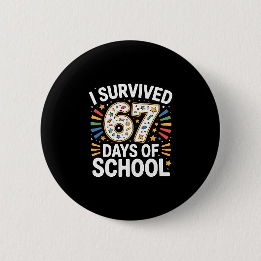 Ik heb 67 dagen school overleefd Leraar Student Hu Ronde Button 5,7 Cm (Voorkant)