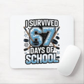 Ik heb 67 dagen school overleefd - Leraren Student Muismat (Met muis)
