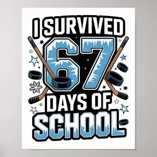 Ik heb 67 dagen school overleefd - leraren student poster (Voorkant)