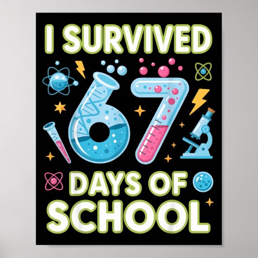 Ik heb 67 dagen school overleefd - leraren student poster (Voorkant)