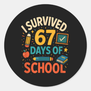 Ik heb 67 dagen school overleefd Leuk voor docente Ronde Sticker
