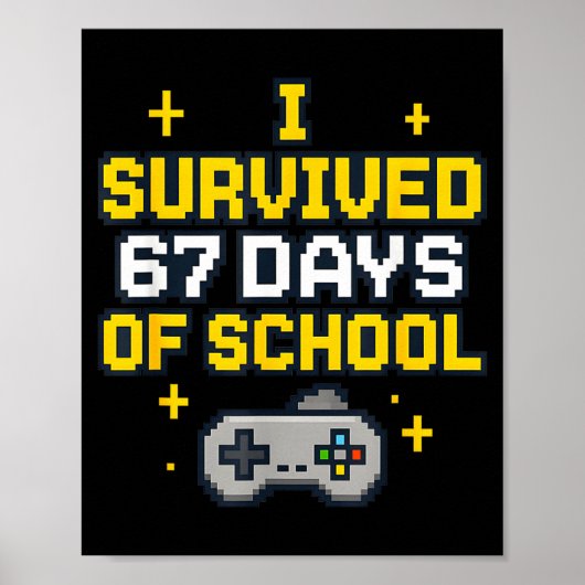 Ik heb 67 dagen school overleefd Retro gaming cont Poster (Voorkant)