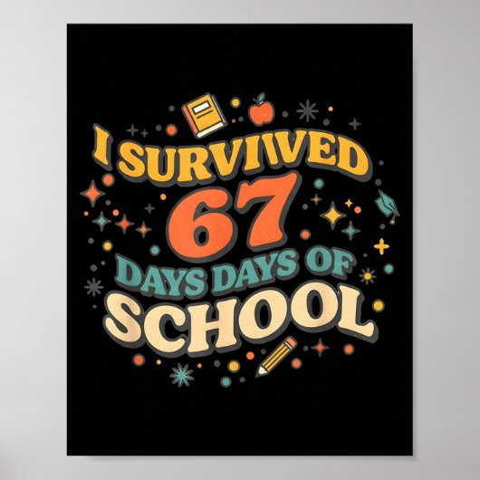 Ik heb 67 dagen school overleefd Retro Meme Lerare Poster (Voorkant)