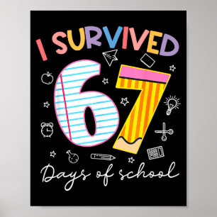 Ik heb 67 dagen school overleefd Six Seven Meme Le Poster