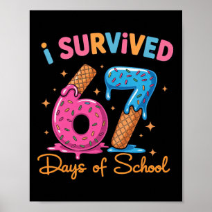 Ik heb 67 dagen school overleefd Six Seven Meme Le Poster