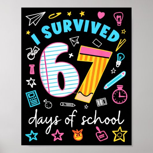 Ik heb 67 dagen school overleefd Six Seven Meme Le Poster (Voorkant)