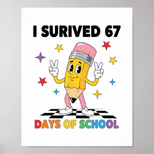 Ik heb 67 dagen school overleefd Six Seven Meme vo Poster (Voorkant)