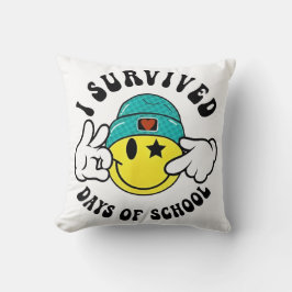Ik heb 67 dagen school overleefd voor leerkrachten kussen