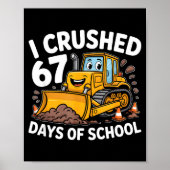 Ik Heb 67 Dagen School Overwonnen 67e Dag Van Scho Poster (Voorkant)
