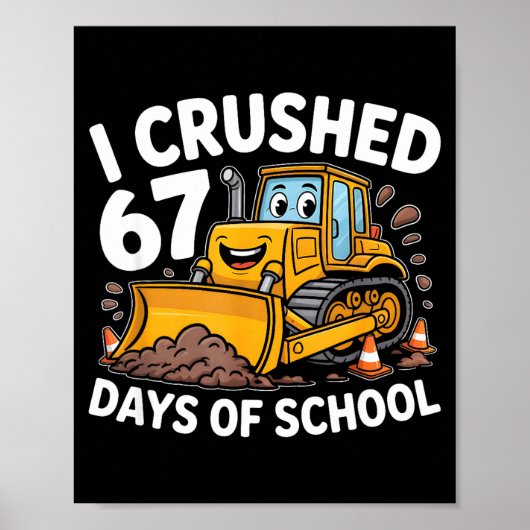 Ik Heb 67 Dagen School Overwonnen 67e Dag Van Scho Poster (Voorkant)