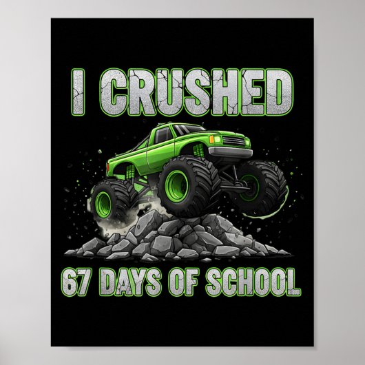 Ik heb 67 dagen school verpletterd 6 7 Meme grappi Poster (Voorkant)