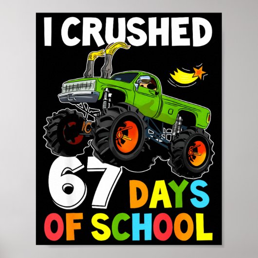 Ik heb 67 dagen school verpletterd Grappig zes zev Poster (Voorkant)