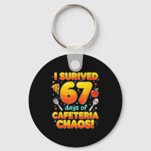 Ik heb 67 dagen van cafetariacaos overleefd 6 7 Me Sleutelhanger