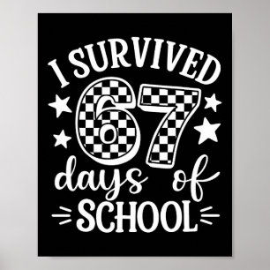 Ik heb 67 Zes Zeven dagen van school leraren overl Poster