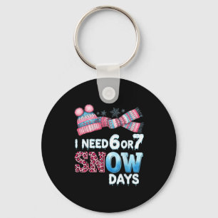 Ik heb 6 of 7 Sneeuw Dag Zes Zeven Besneeuwde Dag Sleutelhanger