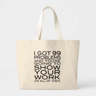 Ik heb 99 problemen en je gaat je shows grote tote bag