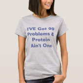 Ik heb 99 problemen en proteïne... niet één - Vega T-shirt (Voorkant)