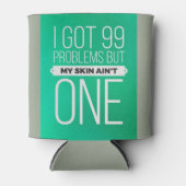 Ik heb 99 problemen maar mijn huid ... bier cozie blikjeskoeler (Voorkant)
