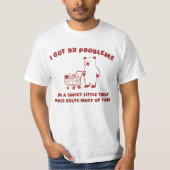 Ik heb 99 problemen t-shirt (Voorkant)