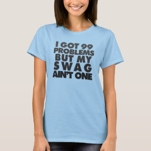 Ik heb 99 problemen t-shirt