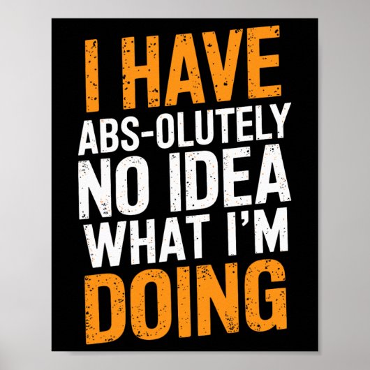 Ik heb absoluut geen idee wat ik doe gym plezier poster (Voorkant)