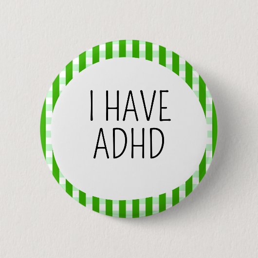 Ik heb ADHD Ronde Button 5,7 Cm (Voorkant)