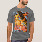 IK HEB AIDS. Klassiek T-shirt (Voorkant)
