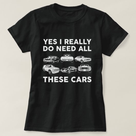 Ik heb al die auto’s echt nodig t-shirt (Design voorkant)