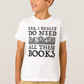 Ik heb al die boeken echt nodig t-shirt (Voorkant)