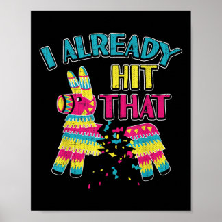 Ik heb al die Pinata Cinco de Mayo Party Shir gesl Poster