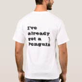 Ik heb al een pinguïn t-shirt (Achterkant)