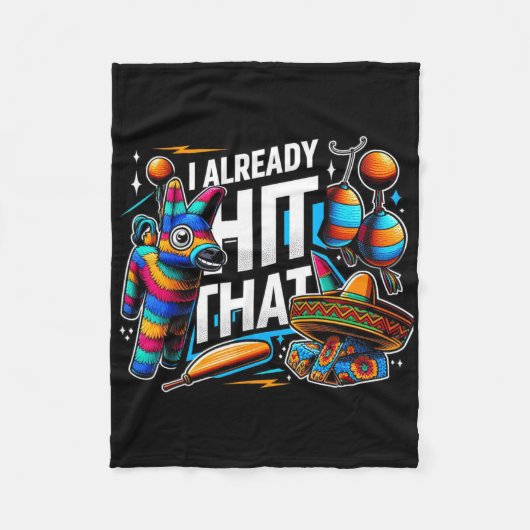 Ik heb al gezegd dat Pinata Cinco de Mayo Party Gi Fleece Deken (Voorkant)