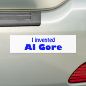 Ik heb Al Gore uitgevonden Bumpersticker (Op auto)