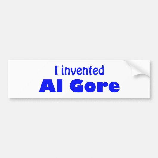 Ik heb Al Gore uitgevonden Bumpersticker (Voorkant)