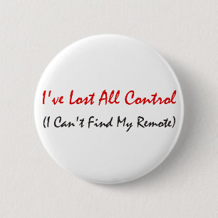 Ik heb alle controle verloren ronde button 5,7 cm