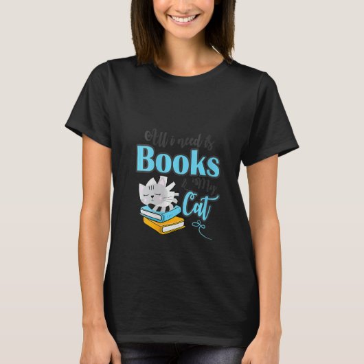 Ik heb alleen boeken en mijn kat nodig t-shirt (Voorkant)