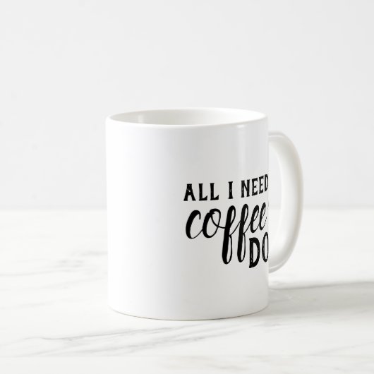 Ik heb alleen Coffee en mijn hond Mok nodig (Voorkant rechts)