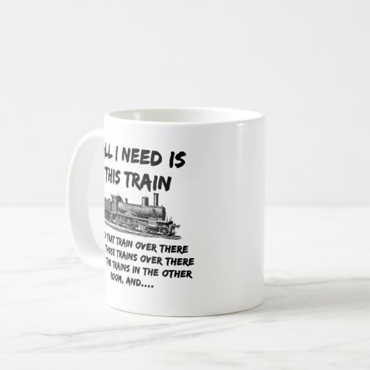 Ik heb alleen deze trein nodig en dat.. Stoomtrein Koffiemok (Voorkant links)