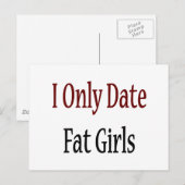 Ik heb alleen Fat Girls gedateerd Briefkaart (Voorkant / Achterkant)
