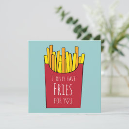 Ik heb alleen friet voor jou  kaart