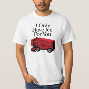 Ik heb alleen ijs voor jou (Hockey) T-shirt