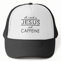 Ik heb alleen Jezus en Caffeine nodig