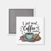 Ik heb alleen koffie en haken nodig magneet (Voorkant / Achterkant)