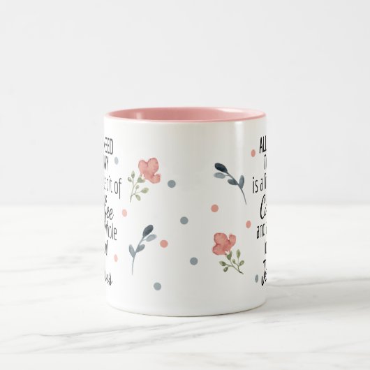 Ik heb alleen koffie en Jezus Mok nodig (Center)