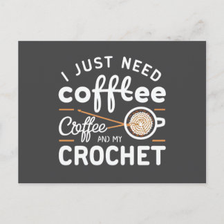 Ik heb alleen koffie en mijn haak Citaten Kunst no Briefkaart