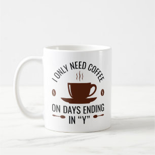 Ik heb alleen koffie nodig koffiemok