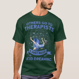 Ik heb alleen Lucid Dreaming Haunted House Ghost H T-shirt