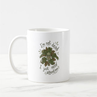 Ik heb alleen maar aandacht nodig – Grappige plant Koffiemok