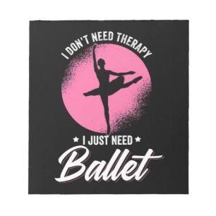 Ik heb alleen maar een balletdansing nodig notitieblok